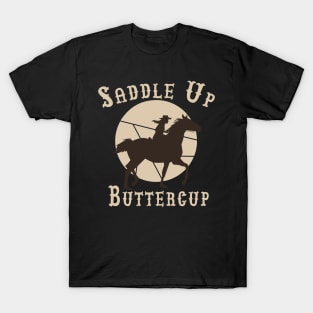 Saddle Up Buttercup, T-Shirt